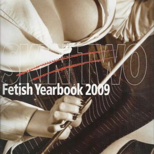 SKIN TWO: Fetish Yearbook 2009