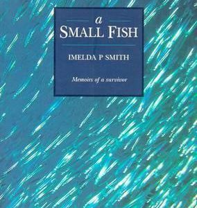 Small Fish, A: Memoirs of a Survivor