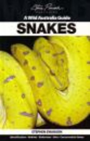 SNAKES: A Wild Australia Guide