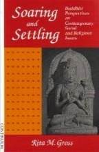 SOARING and SETTLING: Buddhist Perspectives on Comtemporary Social and Religious Issues