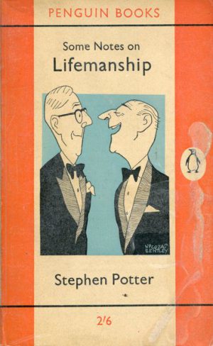 Some Notes on LIFEMANSHIP with a Summary of Recent Researches in Gamesmanship