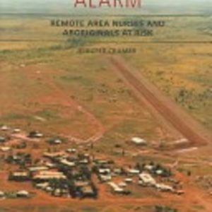 Sounding The Alarm: Remote Area Nurses And Aboriginals At Risk