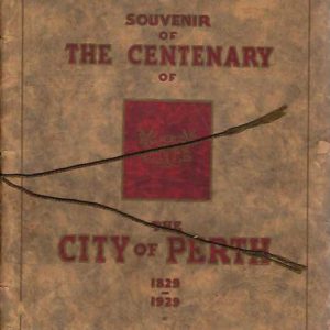 Souvenir of the Centenary of the Foundation of the City of Perth 1829-1929