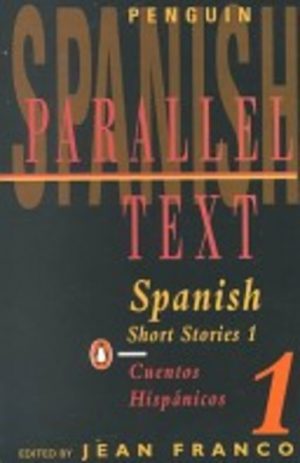 SPANISH PARALLEL TEXT: Spanish Short Stories 1
