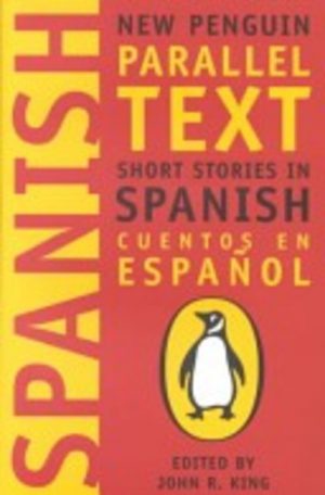 SPANISH: Short Stories in Spanish. Cuentos en Espanol : New Penguin Parallel Text