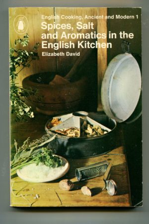 Spices, Salt and Aromatics in the English Kitchen