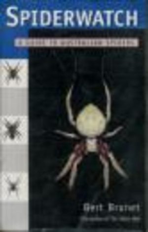 SPIDERWATCH: A Guide to Australian Spiders