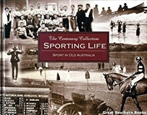 Sporting Life: Sport In Old Australia