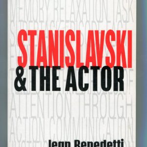STANISLAVSKI & THE ACTOR