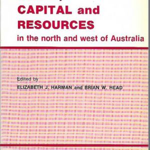 State, Capital and Resources in the North and West of Australia