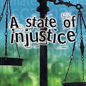 State of Injustice, A