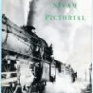 STEAM PICTORIAL: A Photographic Survey of Steam Locomotives at Work on the New South Wales Railways