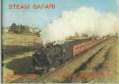 Steam Safari. A Pictorial Album of the Dying Days of Steam in Australia and New Zealand.