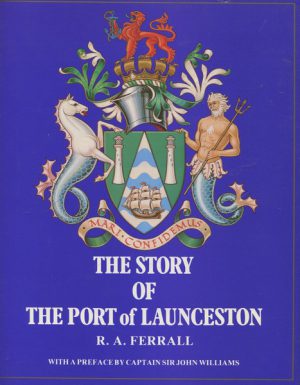 Story of the The Port of Launceston, The