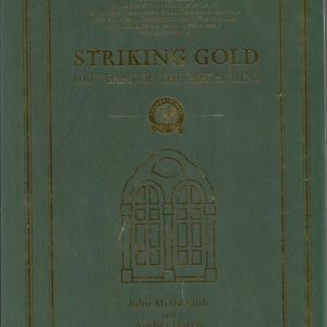 STRIKING GOLD : 100 Years of the Perth Mint (Hardcover)