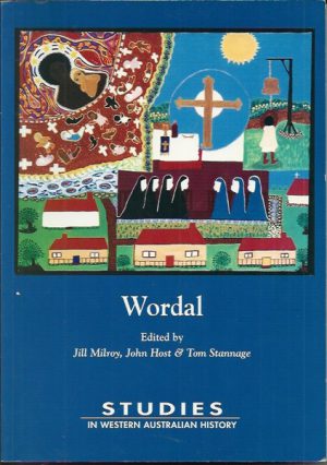 Studies in Western Australian History: Wordal Vol 22
