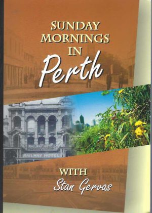 Sunday mornings in Perth with Stan Gervas