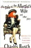 TALE OF THE ALLERGIST’S WIFE, THE and Other Plays