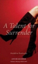 TALENT FOR SURRENDER, A