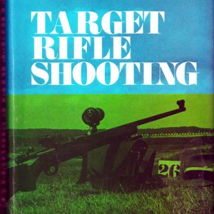 TARGET RIFLE SHOOTING