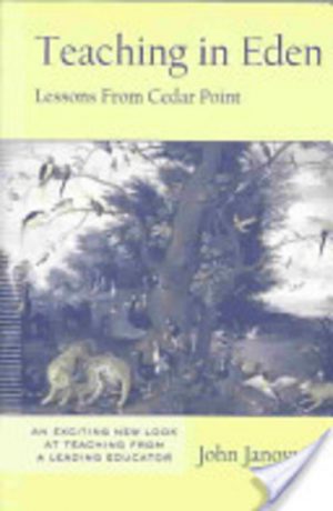 Teaching in Eden:  Lessons from Cedar Point