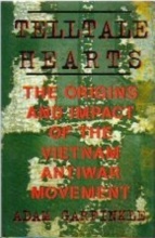 TELLTALE HEARTS: The Origins of the Vietnam Antiwar Movement