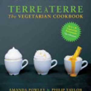 Terre a Terre: The Vegetarian Cookbook