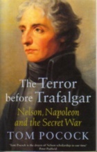 Terror before Trafalgar, The : Nelson, Napoleon and the Secret War