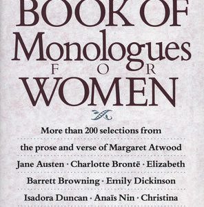 The Actor’s Book of Monologues for Women