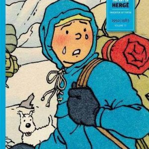 The Art of Herge, Inventor of Tintin: Volume 3: 1950-1983
