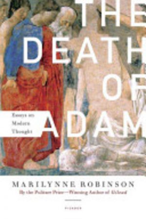 The Death of Adam: Essays on modern thought