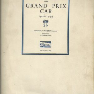 The Grand Prix Car 1906-1939