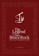 Legend from Bruce Rock, The:  The Wally Foreman Story