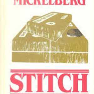 THE MICKELBERG STITCH (Signed by Author)