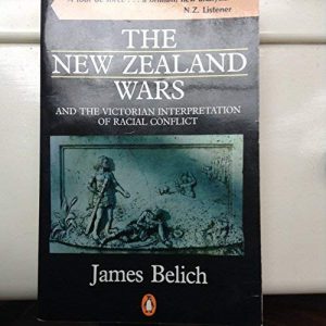 The New Zealand Wars and the Victorian Interpretation of Racial Conflict