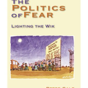 The Politics of Fear: Lighting the Wik