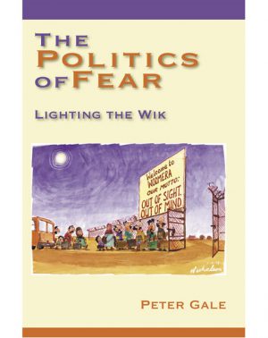 The Politics of Fear: Lighting the Wik