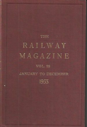 The Railway Magazine. Vol. 99. January - December. 1953