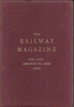 The Railway Magazine. Vol. LVIII. January to June 1926