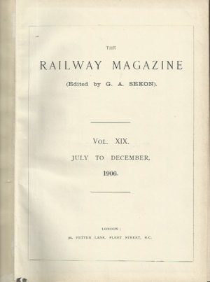 The Railway Magazine. Vol. XIX. July - December 1906