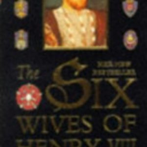 The six wives of Henry VIII