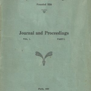 The Western Australian Historical Society: Journal and Proceedings Vol. I Part I