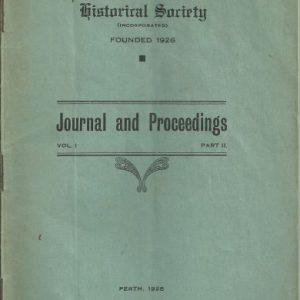 The Western Australian Historical Society: Journal and Proceedings Vol. I Part II