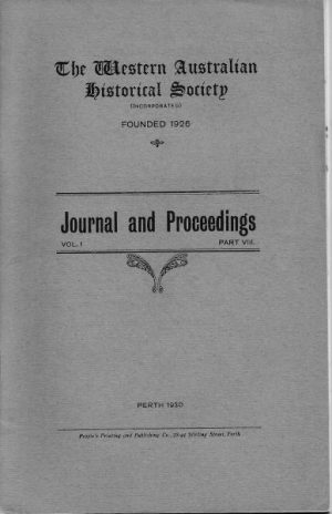 The Western Australian Historical Society: Journal and Proceedings Vol. I Part VIII