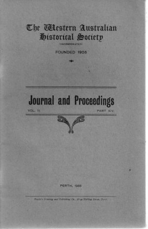 The Western Australian Historical Society: Journal and Proceedings Vol. II Part XIV