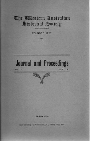 The Western Australian Historical Society: Journal and Proceedings Vol. II Part XX