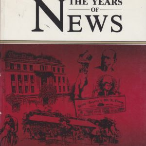 The Years of News from The West Australian and Perth Daily News