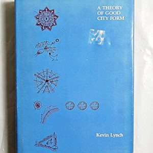 Theory of Good City Form, A