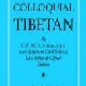 TIBETAN: Grammar of Colloquial TIBETAN