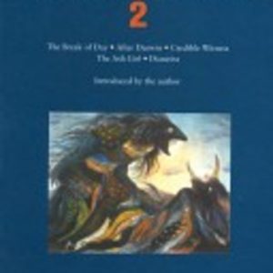 Timberlake Wertenbaker Plays 2: The Break of Day, After Darwin, Credible Witness, The Ash Girl, Dianeira